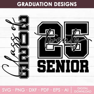 Svg senior 2025, Svg vingt 25 diplômés, promotion 2025, Svg de l'obtention du diplôme, Svg chemise de remise des diplômes, Obtention du diplôme 2025 Svg, Png, téléchargement immédiat
