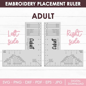 May include: A black and white printable embroidery placement ruler for adults. The ruler has markings for different sizes of clothing, including men's and women's sizes. The ruler is labeled "Adult" and has the words "Left Side" and "Right Side" on it.