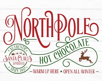 North Pole Hot Chocolate Svg, Christmas Svg, North Pole Svg, Santa Claus Approved Svg, Cut Files, Cricut, Silhouette, Png, Instant Download