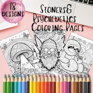 Stoners and Psychedelics Printable Coloring Pages - Collection of 18 Trippy and Fun Digital Download, Stoners Gift, Adult Coloring Activity