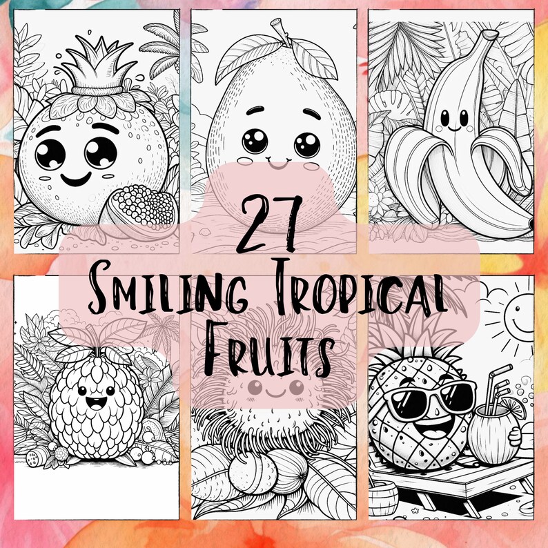 Op de afbeelding: Een set van 27 zwart-wit kleurplaten met glimlachende tropische vruchten. De platen bevatten een ananas, een banaan, een granaatappel, een guave, een rambutan en een lychee.