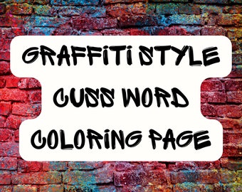 Urban Expressions: Bi*ch Cuss Word Coloring Page for adults, Graffiti Style Art