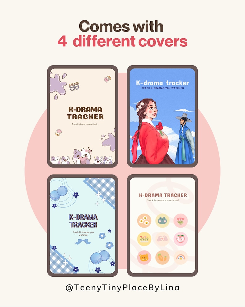 K&ouml;nnte beinhalten: Das Bild zeigt vier K-Drama-Tracker-Cover. Jedes Cover hat ein anderes Design, darunter Illustrationen von Katzen, einer Frau in traditioneller koreanischer Kleidung und andere niedliche Grafiken. Der Text "K-DRAMA TRACKER" wird auf jedem Cover mit dem Slogan "Track K-dramas you watched" angezeigt.