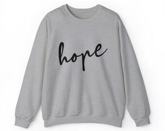 Sweatshirt: Hope | Hope Shirt | Inspirational | Christmas Shirt | Holiday Shirt | Gift for Her | Gift for Him | Active, Leisure, Pajamas