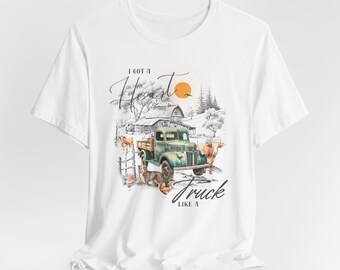 Farm T-shirt: Heart Like a Truck, Country, Nature, Animals, Cows, Chickens, Dog - Gift for Woman