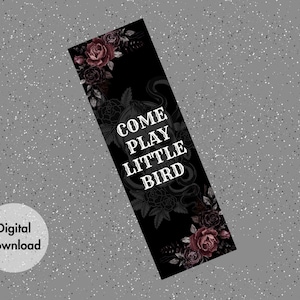 Den of Vipers Diesel Come Play Little Bird Smutty Digital Download Bookmark