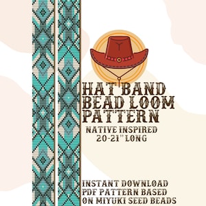 May include: A bead loom pattern for a hat band, inspired by Native American designs. The pattern is 20-21 inches long and is based on Miyuki seed beads. The image shows a colorful beaded hat band and a cartoon illustration of a cowboy hat.