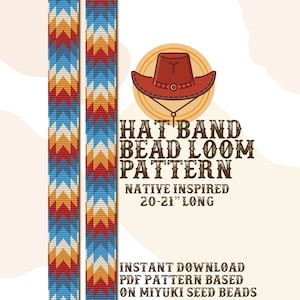 May include: A digital pattern for a Native American inspired hat band, made with seed beads. The pattern is 20-21 inches long and is based on Miyuki seed beads. The pattern is shown on a loom with the finished product on the left and right sides of the image. The image also includes a cartoon drawing of a cowboy hat.