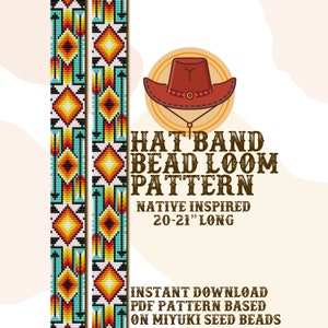 May include: A bead loom pattern for a hat band, inspired by Native American designs. The pattern is 20-21 inches long and is based on Miyuki seed beads. The pattern is shown in a digital format, with a red cowboy hat illustration above it.