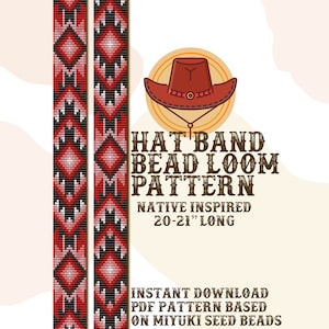 May include: A digital download pattern for a Native American inspired beaded hat band. The pattern is for a 20-21 inch long hat band and is based on Miyuki seed beads.