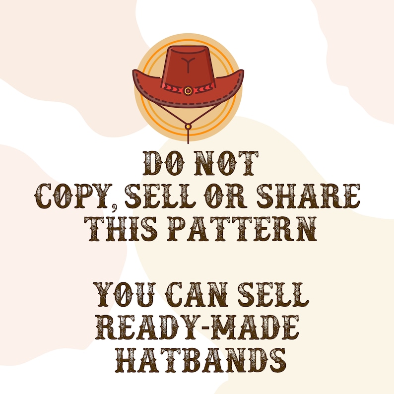 Peut inclure: Un graphique avec un chapeau de cowboy marron et le texte "NE PAS COPIER, VENDRE OU PARTAGER CE MOD&Egrave;LE. VOUS POUVEZ VENDRE DES BANDEAUX DE CHAPEAU PR&Ecirc;TS &Agrave; PORTER."