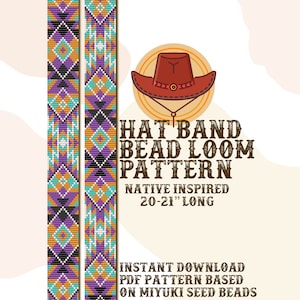 May include: A digital pattern for a Native American inspired hat band, made with seed beads. The pattern is 20-21 inches long and is based on Miyuki seed beads. The pattern is shown on a bead loom with a cowboy hat illustration.