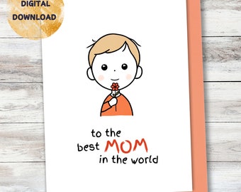 Mother's Day Card - Cute Card from Son - Best Mom in the World - Mother's Day, Birthday, Thank You - DIY Card - DIY Gift - DIGITAL Printable