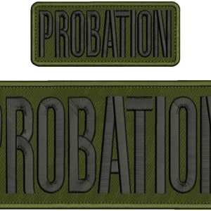 May include: Two rectangular embroidered patches with olive green fabric backgrounds and black stitched borders. Each patch features the word PROBATION in bold, black, capitalised, sans-serif lettering centred on the olive green surface.