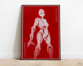 May include: A red poster featuring a white silhouette of a person with a large hand. The text "VIOLENCE" is repeated at the top and bottom of the poster. The text "The world looks white the world looks red the world looks the world looks the world looks the world looks" is printed on the left side of the poster.