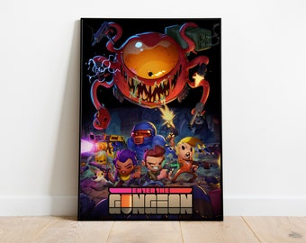 May include: A poster for the video game Enter the Gungeon. The poster features a red, one-eyed monster with tentacles and a toothy grin. Four characters are in the foreground, each holding a weapon. The text "Enter the Gungeon" is at the bottom of the poster.