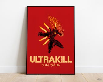 May include: A red poster featuring a black and orange silhouette of a robot with wings. The text "ULTRAKILL" is in orange lettering with the Japanese translation "ウルトラキル" underneath.