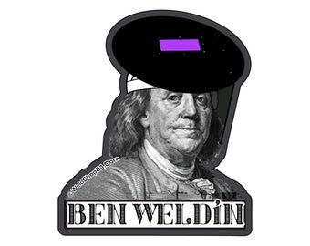 Schweißer Aufkleber Benjamin Franklin Vinyl Aufkleber für Helm Schweißer Haube Aufkleber Geschenk für Schweißer Lunchbox Aufkleber Aufkleber