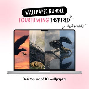 May include: A silver laptop displaying a digital wallpaper bundle with four distinct dragon-themed images. Text above the screen reads WALLPAPER BUNDLE FOURTH WING INSPIRED and high quality!. Below the laptop, text reads Desktop set of 10 wallpapers.