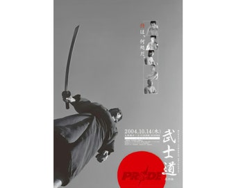 May include: A black and white poster advertising a mixed martial arts event called "PRIDE" with the text "2004.10.14(木)" and "武士道" in Japanese. The poster features a man in a black robe holding a sword, and a red circle with the word "PRIDE" in white.