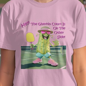 Pickleball Gherkin TShirt, Pickleball Player Shirt, Funny Pickleball T-Shirt, Gift for Pickleball Player, Racquetball Shirt, Pickleball Tee
