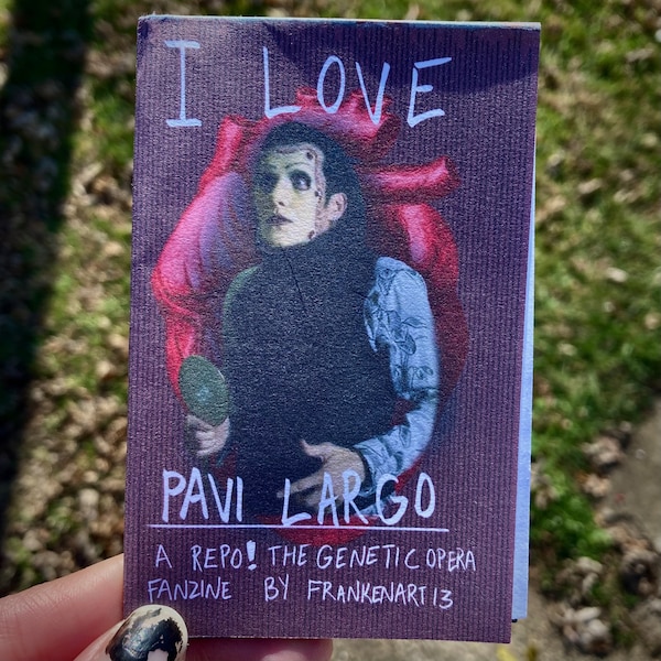 I Love Pavi Largo | Mini Zine | Repo! The Genetic Opera Fanzine | Collage Zine