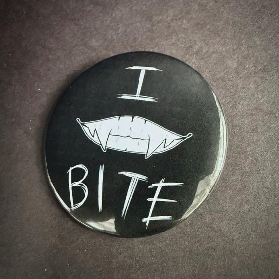 I Bite 2.25 inch Button Pins | Emo Vampire Goth Werewolf Metal Pinback Buttons