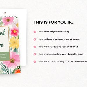 May include: A book cover with the title "planted in peace" in green script, surrounded by watercolor flowers in pink, yellow, and white. The text "A 30-day scripture writing plan & journal to replace your anxious thoughts with truth" is also visible. The text "THIS IS FOR YOU IF..." is displayed with bullet points.