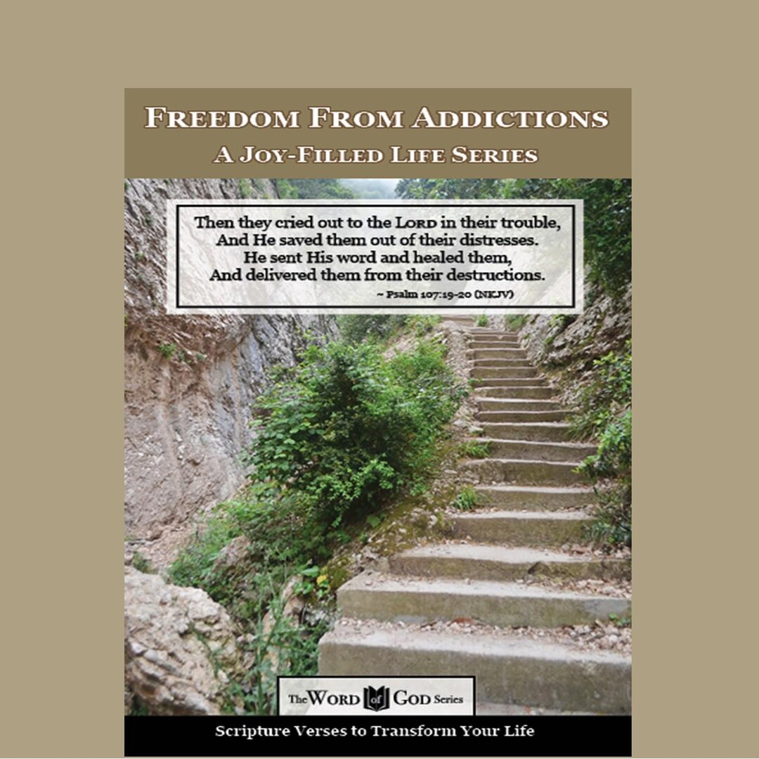Freedom From Addictions - A Scripture-based Devotional With Nature ...