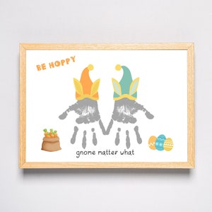 Be Hoppy Gnome egal was - Ostern Handabdruck Art Craft - Kinder Baby Kleinkind - Geschenk Andenken DIY Karte