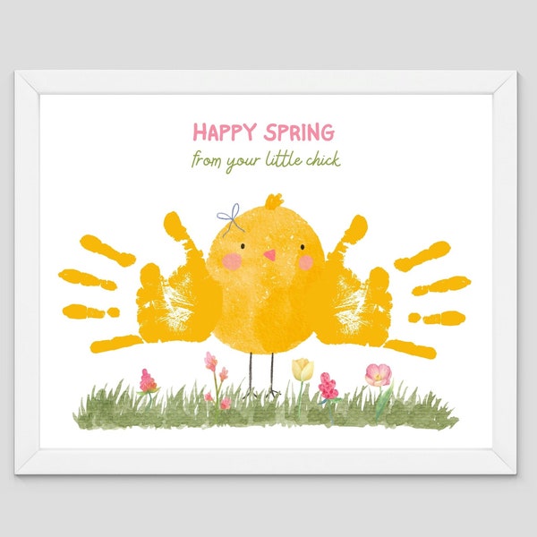 Happy Spring from your little chick -Handprint Art Craft -Kids Baby Toddler -DIY Gift Keepsake Card -Printable -Daycare Preschool activities