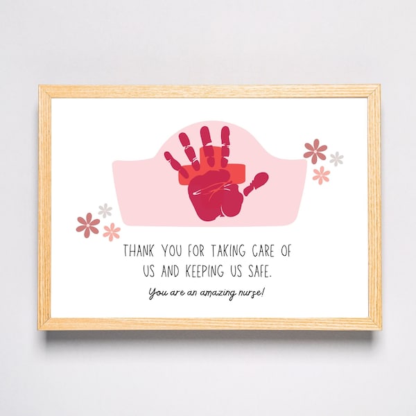 Nurse Appreciation or Thank you Gift - Handprint Art Craft - Kids Baby Toddler - DIY Gift Keepsake Card - Printable - Nurses Week Day