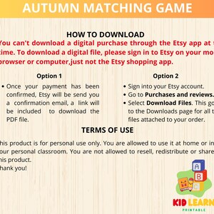 May include: A digital download instruction sheet for an autumn matching game. The sheet includes information on how to download the game from Etsy, as well as terms of use. The sheet has a colorful illustration of a child playing with blocks.