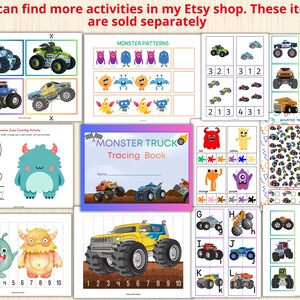 May include: A collection of printable monster truck-themed educational activities. Includes tracing books, counting exercises, pattern matching, and I Spy games. The image features colorful illustrations of monster trucks and friendly monsters.