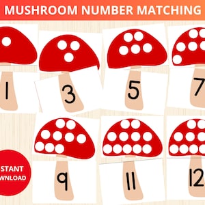 May include: A set of mushroom number matching cards. Each red mushroom cap has white spots, and each card has a number from 1 to 12. The words "MUSHROOM NUMBER MATCHING" are at the top, and "INSTANT DOWNLOAD" is in a red circle.