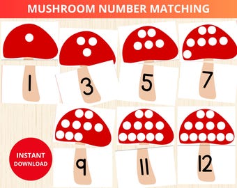 May include: A set of mushroom number matching cards. Each red mushroom cap has white spots, and each card has a number from 1 to 12. The words "MUSHROOM NUMBER MATCHING" are at the top, and "INSTANT DOWNLOAD" is in a red circle.