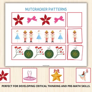 Pu&ograve; includere: Un foglio stampato intitolato "Nutcracker Patterns" presenta file di illustrazioni a tema natalizio, tra cui stelle di Natale, fiocchi, ballerine, schiaccianoci, ornamenti e bacche. Il testo in basso recita "PERFECT FOR DEVELOPING CRITICAL THINKING AND PRE-MATH SKILLS."