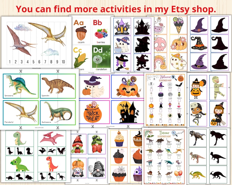 May include: A set of printable educational activity sheets for kids featuring various themes, including dinosaurs, Halloween, and alphabet matching. The sheets include images of dinosaurs, pumpkins, ghosts, witches, and letters. The text "You can find more activities in my Etsy shop." is at the top of the image.