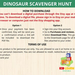 May include: A printable dinosaur scavenger hunt activity for kids. The text on the page says "Dinosaur Scavenger Hunt", "How to Download", "Option 1", "Option 2", "Terms of Use", and "Kid Learn Printable".