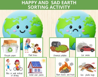 May include: A sorting activity for kids to learn about happy and sad Earth.  The images show activities that help the Earth, like recycling paper and planting trees, and activities that harm the Earth, like chemical pollution and car smoke.