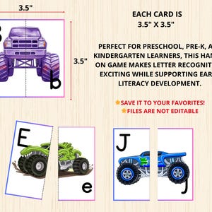 May include: Educational puzzle cards, each 3.5" x 3.5", feature colorful monster truck illustrations and letters. The cards are designed for preschool and kindergarten learners to support early literacy development. The text on the cards reads "Each card is 3.5" x 3.5" and "Save it to your favorites! Files are not editable."