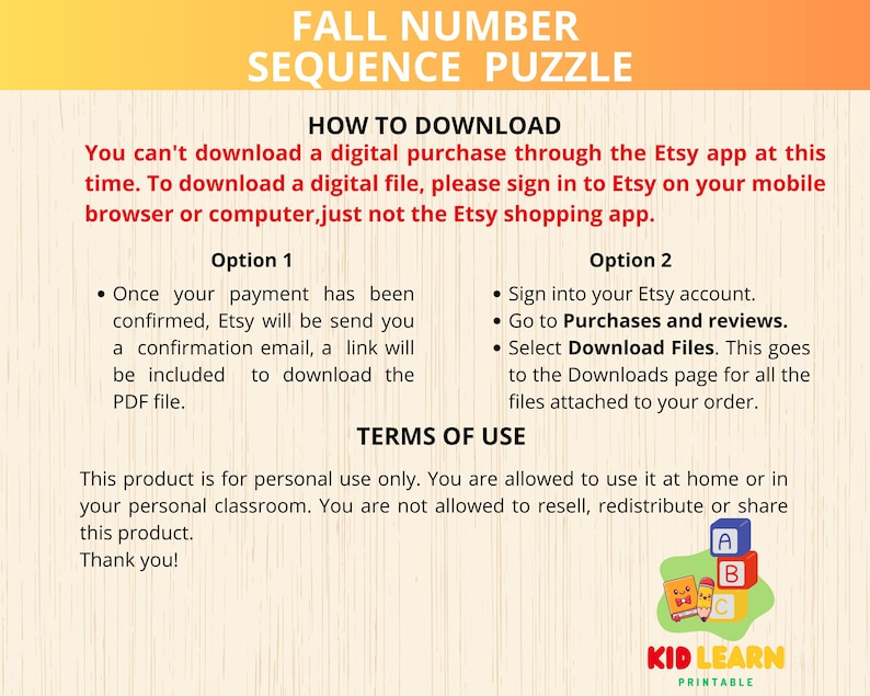 May include: A printable educational activity for kids featuring a fall-themed number sequence puzzle. The image shows instructions on how to download the digital file from Etsy. The text on the image reads "Fall Number Sequence Puzzle" and "Kid Learn Printable".
