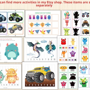 May include: A set of printable monster-themed educational activities for kids. The activities include counting, matching, and pattern recognition. The images feature colorful monsters, trucks, and dragons.