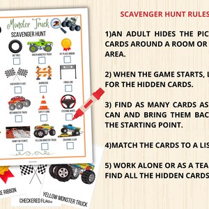 May include: A printable monster truck scavenger hunt game with a checklist of items to find, including a helmet, big tires, a green monster truck, a first place ribbon, a winner's trophy, checkered flags, a barricade, a finish line, gloves, a red monster truck, a safety cone, a steering wheel, a pit stop sign, a ramp for stunts, a yellow monster truck, crushing a car, a first place ribbon, and checkered flags.