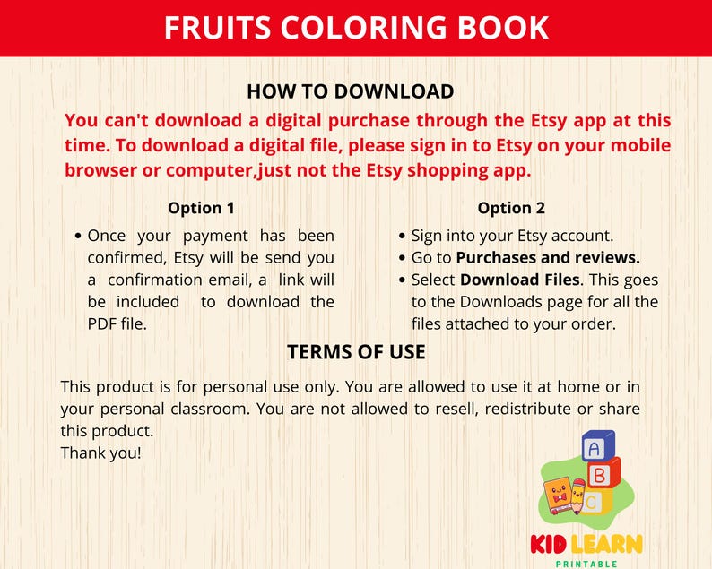 May include: A digital download instruction sheet for a fruits colouring book. The sheet includes information on how to download the digital file, terms of use, and a kid-friendly illustration of a fruit.