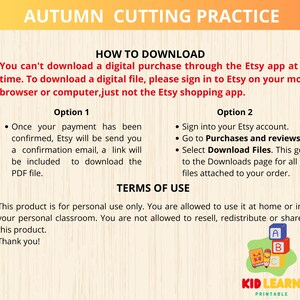 May include: A printable worksheet for cutting practice featuring autumn-themed images. The worksheet includes instructions on how to download the digital file from Etsy. The text "AUTUMN CUTTING PRACTICE" is at the top of the page. The text "KID LEARN PRINTABLE" is at the bottom of the page.
