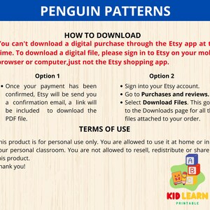 May include: A printable penguin pattern activity for kids. The image shows instructions on how to download the digital file and terms of use. The text says "Penguin Patterns" and "Kid Learn Printable".