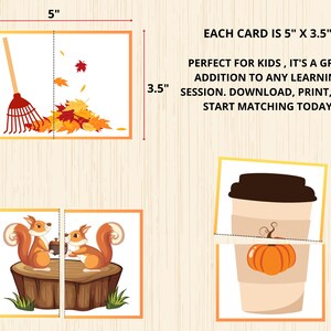 May include: A set of printable autumn-themed matching cards. Each card is 5 inches by 3.5 inches and features a split image. The images include a rake and leaves, a squirrel on a tree stump, and a cup of coffee with a pumpkin.