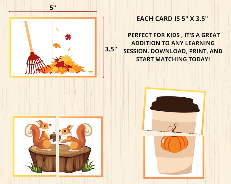 May include: A set of printable autumn-themed matching cards. Each card is 5 inches by 3.5 inches and features a split image. The images include a rake and leaves, a squirrel on a tree stump, and a cup of coffee with a pumpkin.