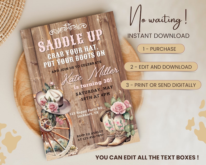 May include: A rustic-themed invitation for a 30th birthday party. The invitation features a wooden background with a saddle, cowboy hat, and boots. The text reads "Saddle Up, Grab Your Hat, Put Your Boots On" and "Kate Miller is turning 30! Saturday, May 18th at 4PM".